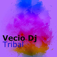 Vecio Dj - Tribal by Vecio Dj