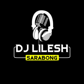 DJ LILESH SARABONG
