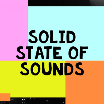 Solid State Of Sounds