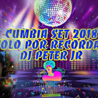 Pachangueando-Cumbia Set1-DJ PETER JR 2018 by Dj Peter jr