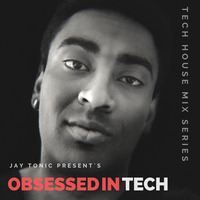 Obsessed in Tech by Jay Tonic by Jay Tonic