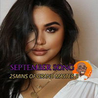 SEPTEMBER SONG MIX BY GRAND MASTER B (OCT 2020) by Roshan Benimadho