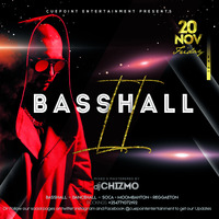 Basshall Vol. 2[DJ Chizmo] by DJ Chizmo