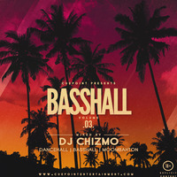 Basshall Vol. 3[DJ Chizmo] by DJ Chizmo