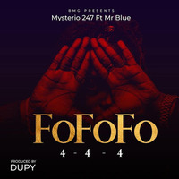 Mysterio 247 Ft. Mr Blue - FOFOFO by LINDEGE