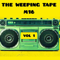 The Weeping Tape Vol 1  RASTAFAMILY ENTERTAINMENT Selection by The BushMaster