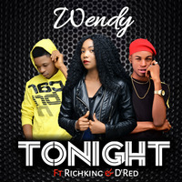 Wendy_ft_Richking_D_Red_-_Tonight by Legitloaded Media