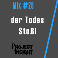 Mix #28 - Der Todes-Mix [Project Insight] [Hands Up | Hardstyle | Happy Hardcore] by ProjectInsight