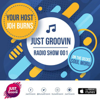 Just Groovin Radio Show 001 by Just Groovin