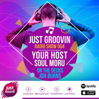Just Groovin Radio Show 004 by Just Groovin