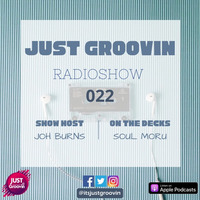 Just Groovin Radio Show 022 by Just Groovin