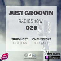 Just Groovin Radio Show 026 by Just Groovin