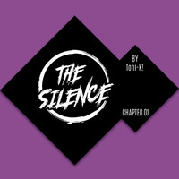 The Silence #01 - Toni-K! by Bcn Global DJ’s