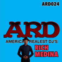 Episode 24 BIG RICH MEDINA is in the house! by A.R.D. America's Realest Djs