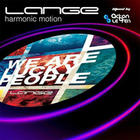 Lange's Continuous We Are Lucky People in Harmonic Motion Mix  (Mixed By Acton Le'Brein) by Acton Le'Brein