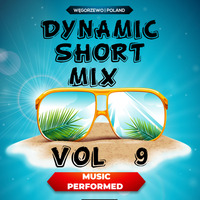 Dynamic short mix vol 9 by DJ Łojo