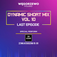 Dynamic short mix vol 10 by DJ Łojo