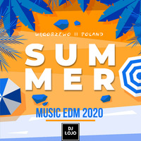 SUMMER MUSIC EDM 2020 by DJ Łojo