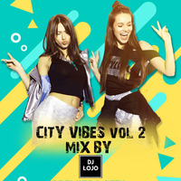 CITY VIBES vol.2 by DJ Łojo