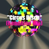 L.A's &quot;Circus Disco&quot; Vol. 2 (Hi NRG / Disco Tribute Mix) by Frank Sequal