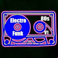 80's Electro Funk Mix Vol. 1 by Frank Sequal