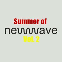 Summer of New Wave Vol.2 (80's New Wave Mix) by Frank Sequal
