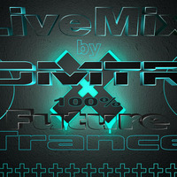 DMTR 100% Future Trance.  Radio show  #107 by TNRadio