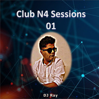 DJ Ray - Club N4 Sessions - 01 by DJ Ray