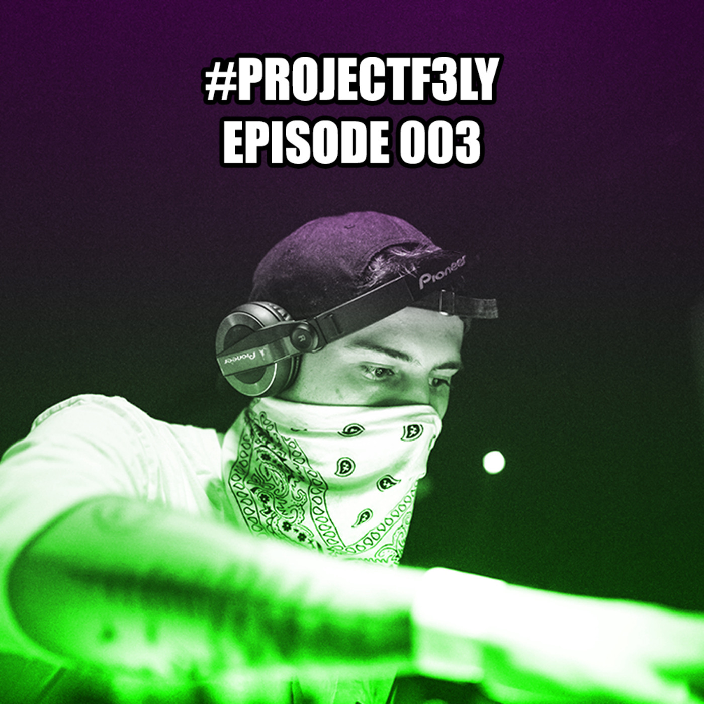 F3LY - Episode 003