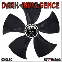 Dark Indulgence 03.01.20 Industrial EBM &amp; Synthpop Mixshow by Dj Scott Durand : djscottdurand.com by scottdurand