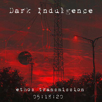 Dark Indulgence 05.17.20 Industrial | EBM | Synthpop Mixshow by Scott Durand : djscottdurand.com by scottdurand