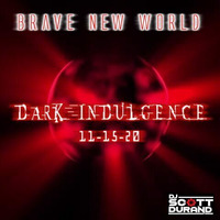 Dark Indulgence 11.15.20 Industrial | EBM | Dark Techno Mixshow by Scott Durand : djscottdurand.com by scottdurand