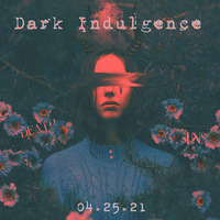 Dark Indulgence 04.25.21 Industrial | EBM | Dark Techno Mixshow by Scott Durand : djscottdurand.com by scottdurand