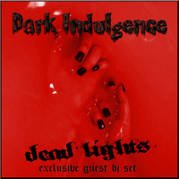 Dark Indulgence 11.14.21 Industrial | EBM | Dark Techno Mixshow by Scott Durand with a guest dj set from Dead Lights by scottdurand