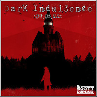 Dark Indulgence 04.03.22 Industrial | EBM | Dark Techno Mixshow by Scott Durand : djscottdurand.com by scottdurand