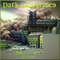 Dark Indulgence 07.24.22 Industrial | EBM | Dark Techno Mixshow by Scott Durand : djscottdurand.com by scottdurand
