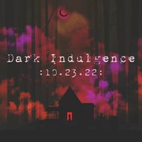 Dark Indulgence 10.23.22 Industrial | EBM | Dark Dance Mixshow by Scott Durand : djscottdurand.com by scottdurand