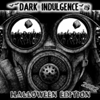 Dark Indulgence 10.30.22 Halloween Edition: Industrial | EBM | Dark Dance Mixshow by Scott Durand by scottdurand