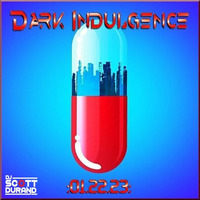 Dark Indulgence 01.22.23 Industrial | EBM | Dark Disco Mixshow by Scott Durand : djscottdurand.com by scottdurand