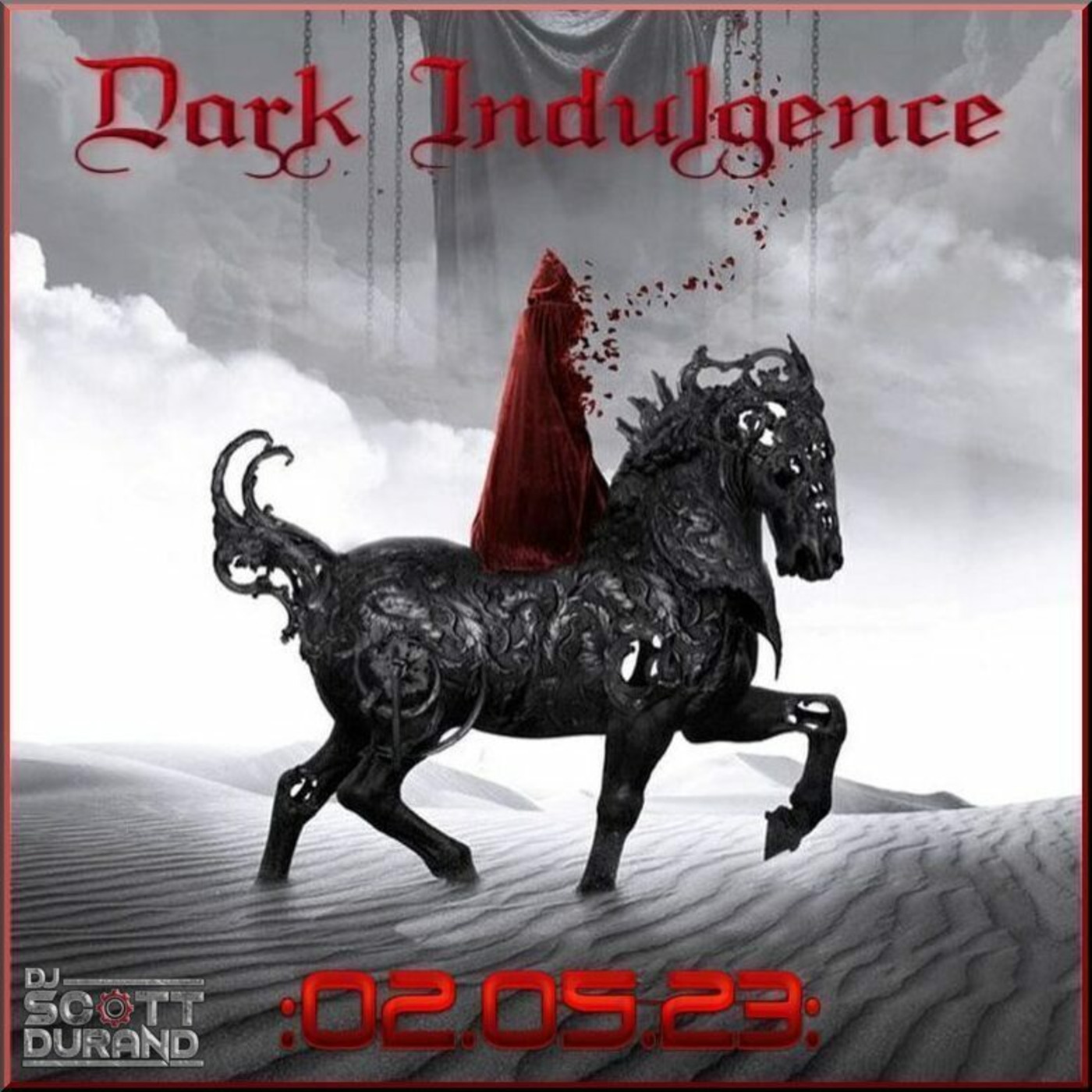 Dark Indulgence 02.05.23 Industrial | EBM | Dark Disco Mixshow by Dj Scott Durand : djscottdurand.com
