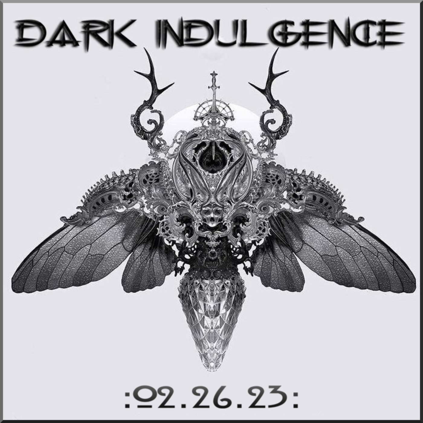 Dark Indulgence 02.26.23 Industrial | EBM | Dark Disco Mixshow by Dj Scott Durand : djscottdurand.com