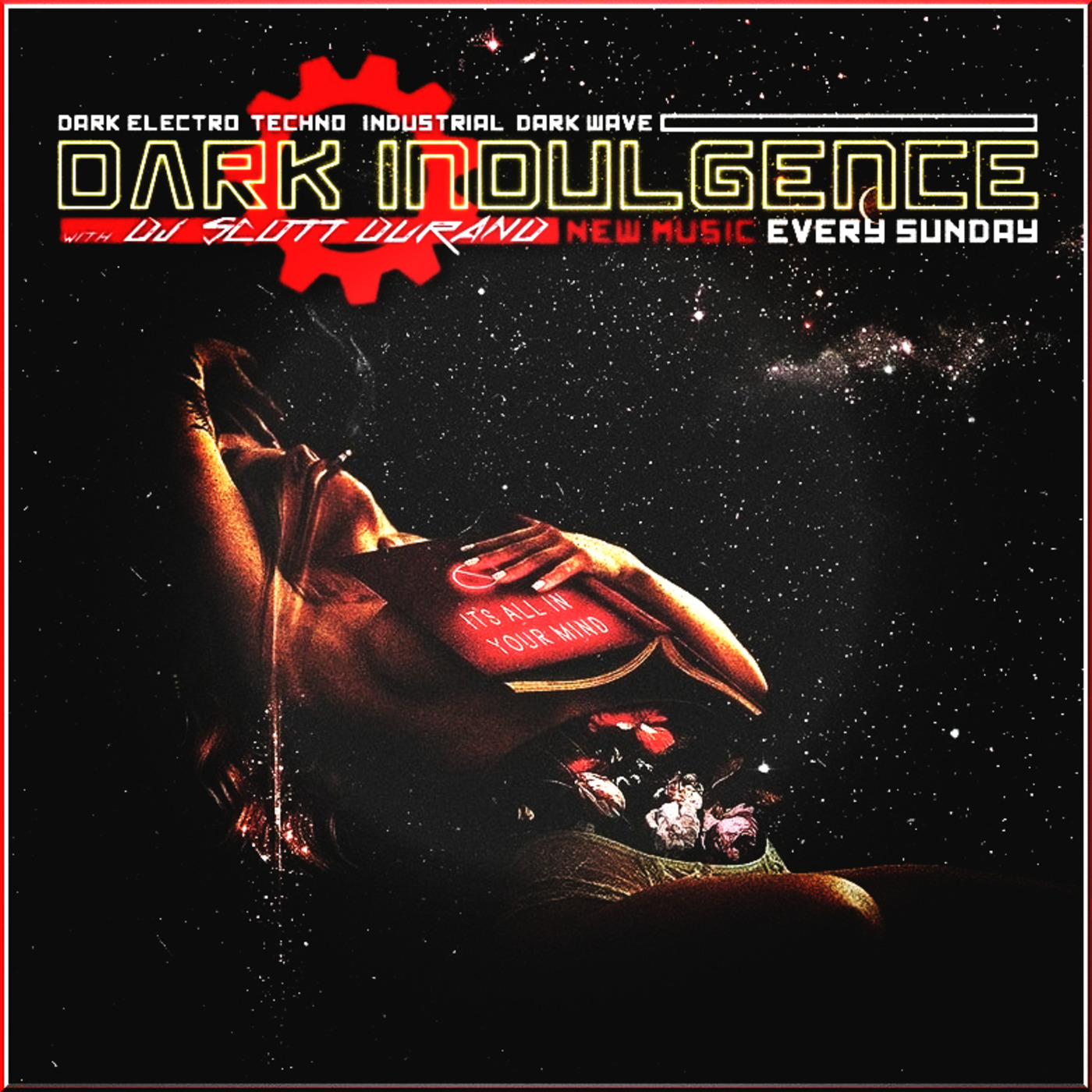 Dark Indulgence 05.14.23 Industrial | EBM | Dark Disco | Italo Dance Mixshow by Dj Scott Durand