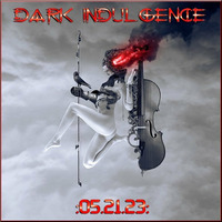 Dark Indulgence 05.21.23 Industrial | EBM | Dark Disco | Italo Dance Mixshow by Dj Scott Durand by scottdurand