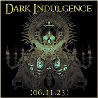 Dark Indulgence 06.11.23 Industrial | EBM | Dark Disco Mixshow by Dj Scott Durand : Diverse Dark Dance Rules The World! by scottdurand
