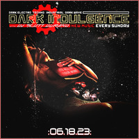 Dark Indulgence 06.18.23 Industrial | EBM | Dark Disco | Italo Dance Mixshow by Dj Scott Durand : Diverse Dance Dance! by scottdurand