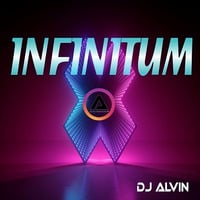 DJ Alvin - Infinitum by ALVIN PRODUCTION ®