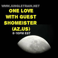 One Love Show (Apr-13-2020) by Shomeister