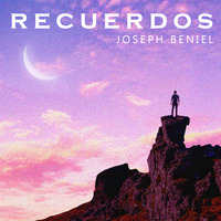 Joseph Beniel - Recuerdos  by Joseph Beniel