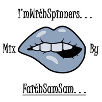 I'mWithSpinnersGuestMixtapeByFaithSam-Sam by I'm With Spinners