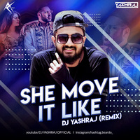 She Move It Like (Remix) | DJ YASHRAJ by GREYHAZE MUSIC